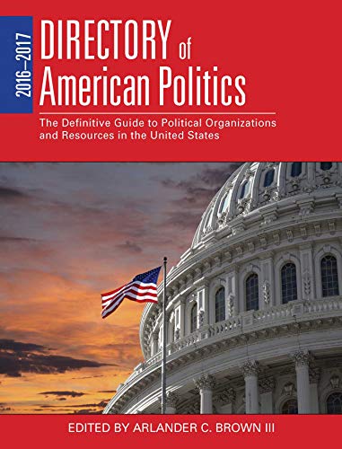 2016-2017 Directory of American Politics The Definitive Guide to Political Orga [Paperback]