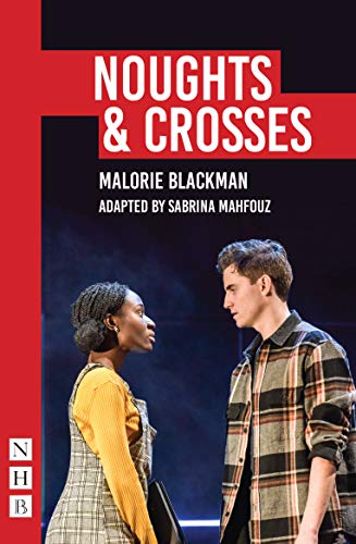 Noughts &amp Crosses (Sabrina Mahfouz/Pilot Theatre version) [Paperback]