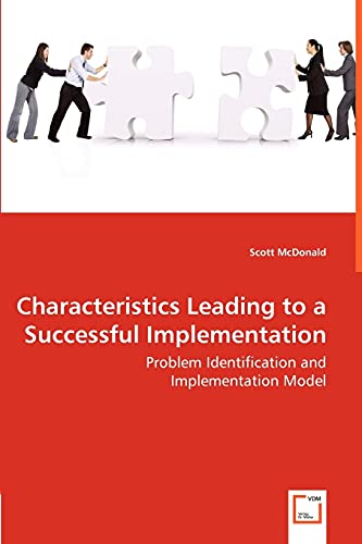 Characteristics Leading to a Successful Implementation - Problem Identification  [Paperback]
