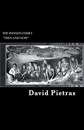 The Manson Family   Then And Now