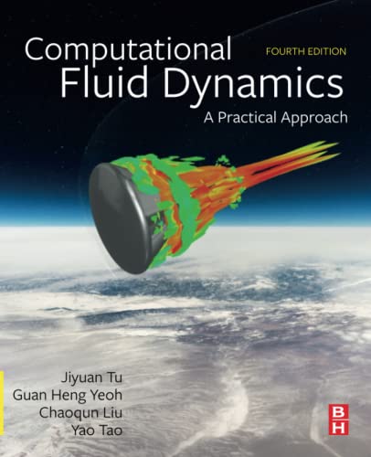 Computational Fluid Dynamics A Practical Approach [Paperback]