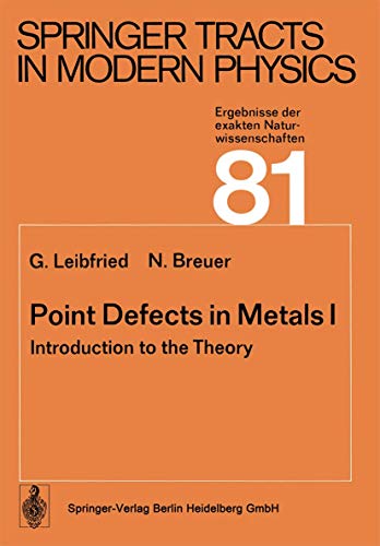 Point Defects in Metals I Introduction to the Theory [Paperback]
