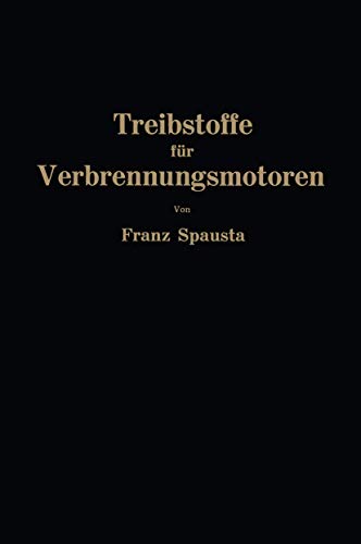 Treibstoffe fr Verbrennungsmotoren [Paperback]