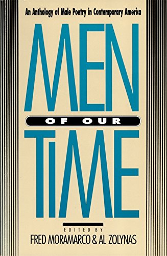Men of Our Time An Anthology of Male Poetry in Contemporary America [Paperback]