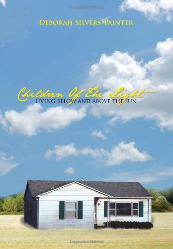 Children of the Light Living below and above the Sun [Hardcover]