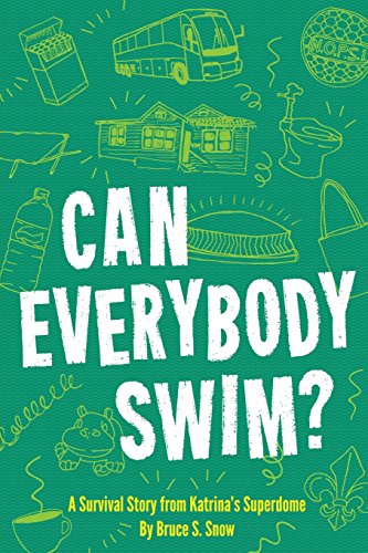 Can Everybody Swim A Survival Story From Katrina's Superdome [Paperback]