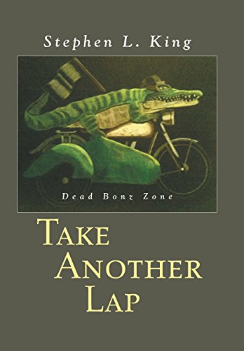 Take Another Lap  Dead Bonz Zone [Hardcover]
