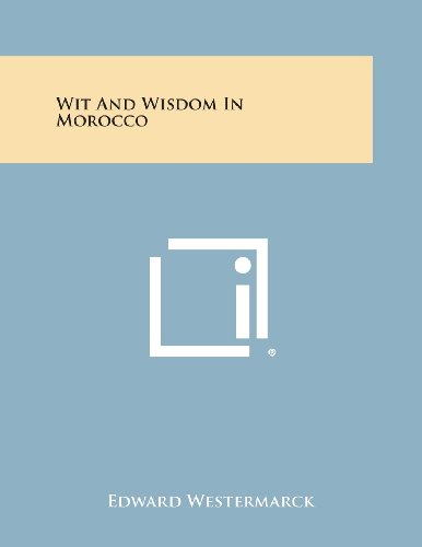 Wit and Wisdom in Morocco [Paperback]