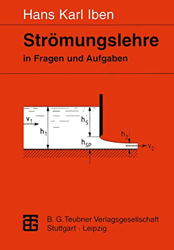 Strmungslehre in Fragen und Aufgaben Definitionen  Stze  Grundgleichungen [Paperback]
