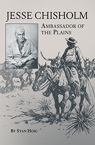 Jesse Chisholm Ambassador Of The Plains [Paperback]