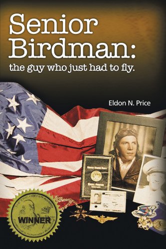 Senior Birdman The Guy Who Just Had To Fly. [Paperback]