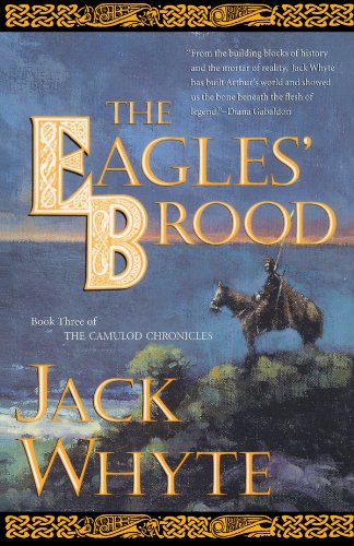 The Eagles' Brood Book Three of The Camulod Chronicles [Paperback]