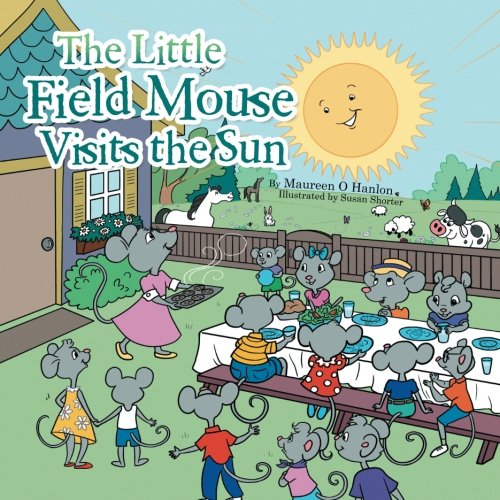 The Little Field Mouse Visits The Sun [Paperback]
