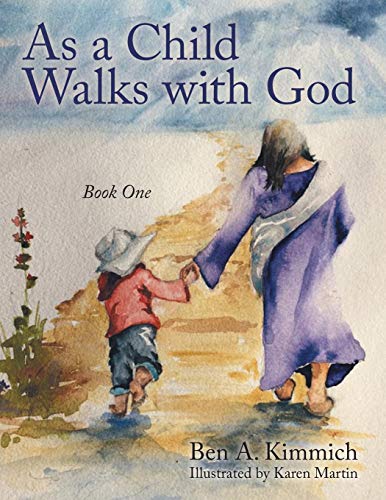 As A Child Walks With God Book One [Paperback]
