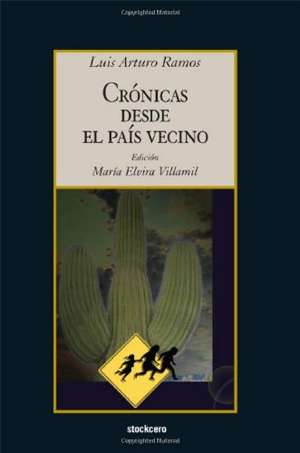 Cronicas desde el pais Vecino [Paperback]