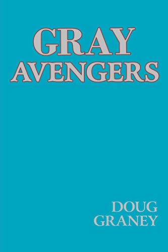 Gray Avengers [Paperback]
