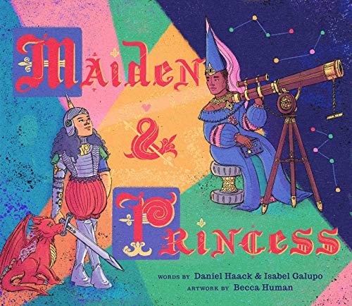 Maiden &amp Princess [Hardcover]