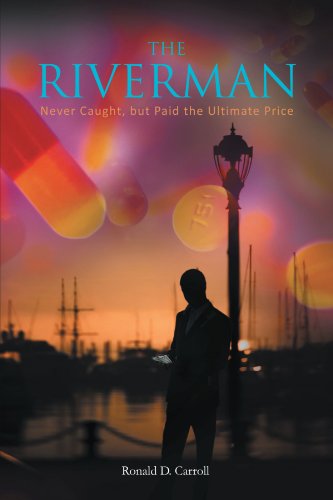 Riverman  Never Caught, but Paid the Ultimate Price [Paperback]