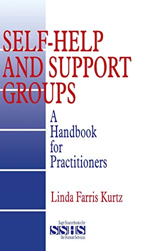 Self-Help and Support Groups A Handbook for Practitioners [Hardcover]