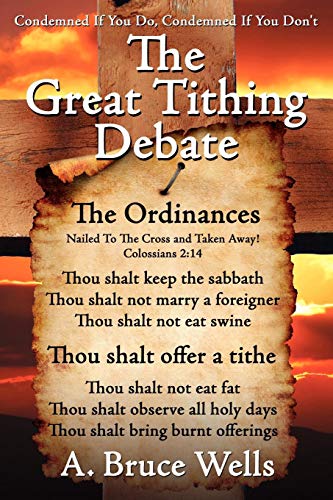 The Great Tithing Debate Condemned If You Do, Condemned If You Don't [Paperback]