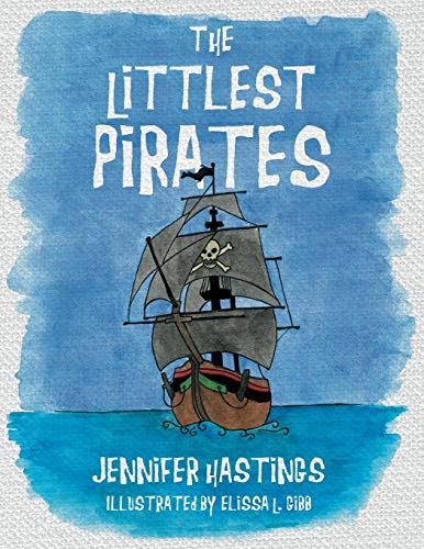 The Littlest Pirates [Paperback]
