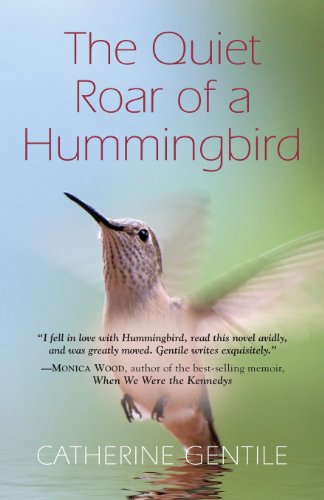 The Quiet Roar Of A Hummingbird [Paperback]