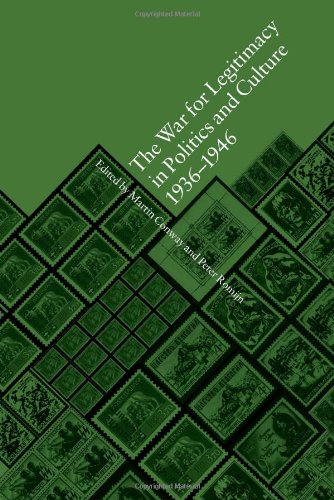 The War for Legitimacy in Politics and Culture, 1938-1948 [Paperback]