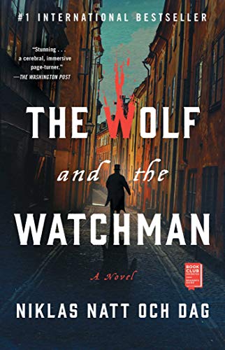 The Wolf and the Watchman A Novel [Paperback]