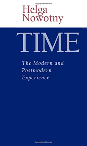 Time The Modern and Postmodern Experience [Paperback]