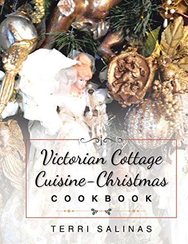 Victorian Cottage Cuisine-Christmas Cookbook [Paperback]