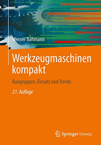 Werkzeugmaschinen kompakt Baugruppen, Einsatz und Trends [Paperback]