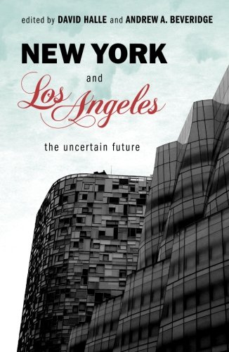 New York and Los Angeles The Uncertain Future [Paperback]