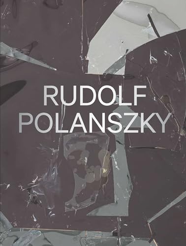 Rudolf Polanszky Recent Works [Hardcover]