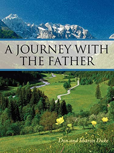 A Journey With The Father [Paperback]