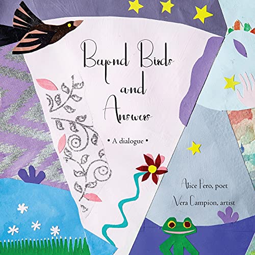 Beyond Birds and Answers  A Dialogue [Paperback]