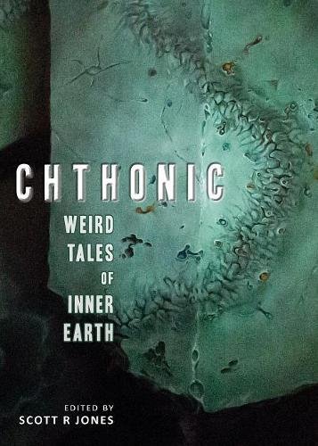 Chthonic  Weird Tales of Inner Earth [Paperback]