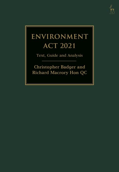 Environment Act 2021 Text, Guide and Analysis [Hardcover]