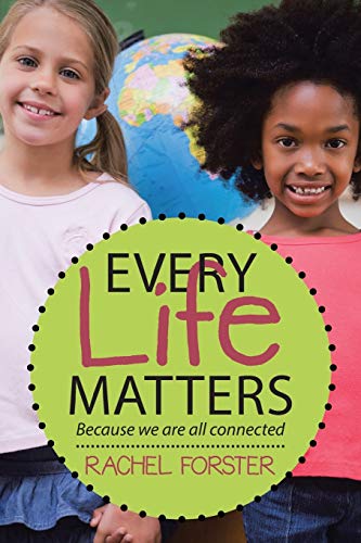 Every Life Matters [Paperback]