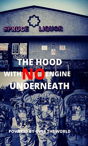 Hood with No Engine Underneath [Paperback]