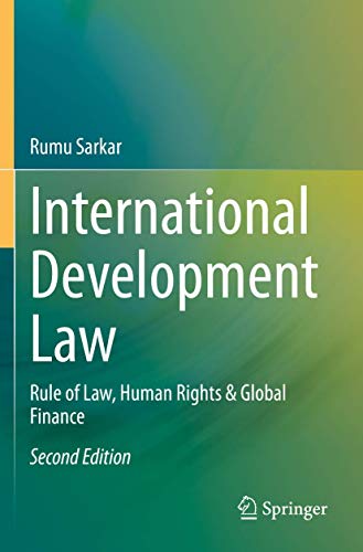 International Development Law Rule of Law, Human Rights &amp Global Finance [Paperback]