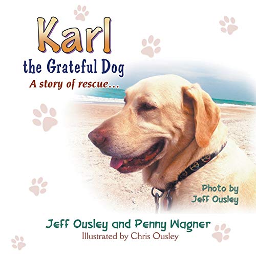 Karl The Grateful Dog A Story Of Rescue... [Paperback]
