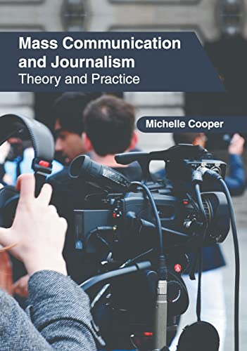 Mass Communication and Journalism Theory and Practice [Hardcover]