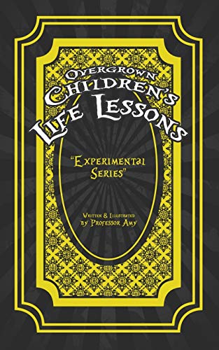 Overgrown Children's Life Lessons [Paperback]