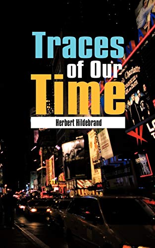 Traces of Our Time [Paperback]