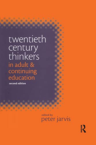 Twentieth Century Thinkers in Adult and Continuing Education [Paperback]