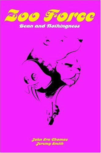 Zoo Force  Bean and Nothingness [Unknown]