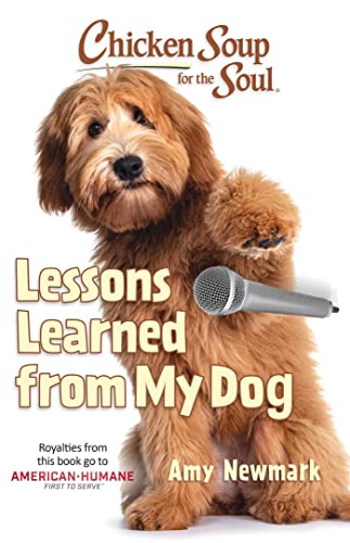 Chicken Soup for the Soul Lessons Learned from My Dog [Paperback]