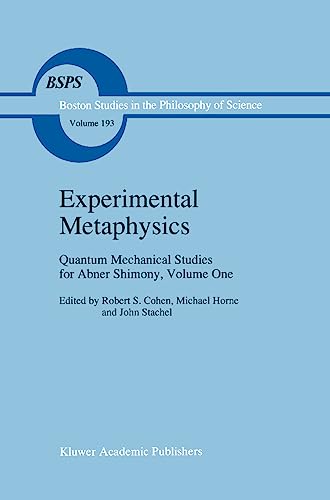 Experimental Metaphysics Quantum Mechanical Studies for Abner Shimony, Volume O [Hardcover]