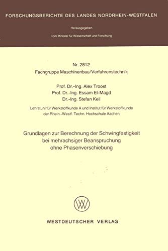 Grundlagen zur Berechnung der Schwingfestigkeit bei mehrachsiger Beanspruchung o [Paperback]