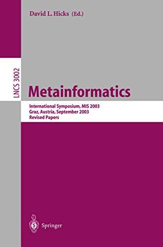 Metainformatics International Symposium, MIS 2003, Graz, Austria, September 17- [Paperback]